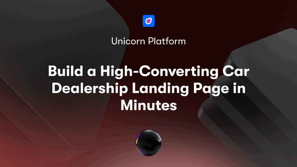 Maximizing Conversions: Landing Page Optimization for Car Dealers